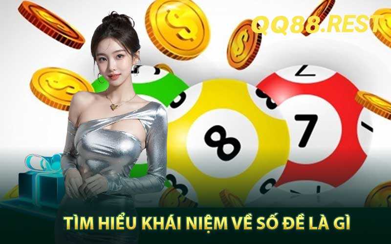 Tìm hiểu khái niệm về số đề là gì