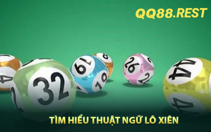 Tìm hiểu thuật ngữ lô xiên